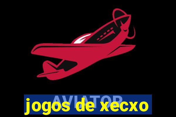 jogos de xecxo